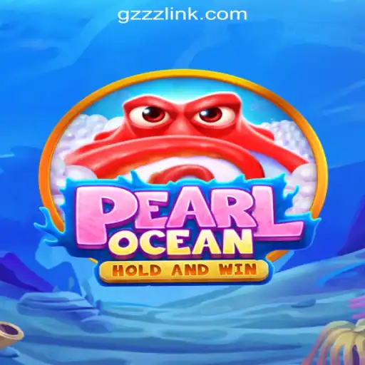 Exploring PearlOcean: The Thrilling World of GZZZ.COM Oficial Slots Brasil #1