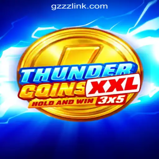 Discover the Exciting World of ThunderCoinsXxl Slots